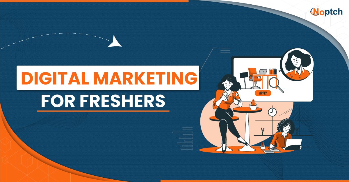 Digital Marketing For Freshers: A Complete Guide  Career Tips