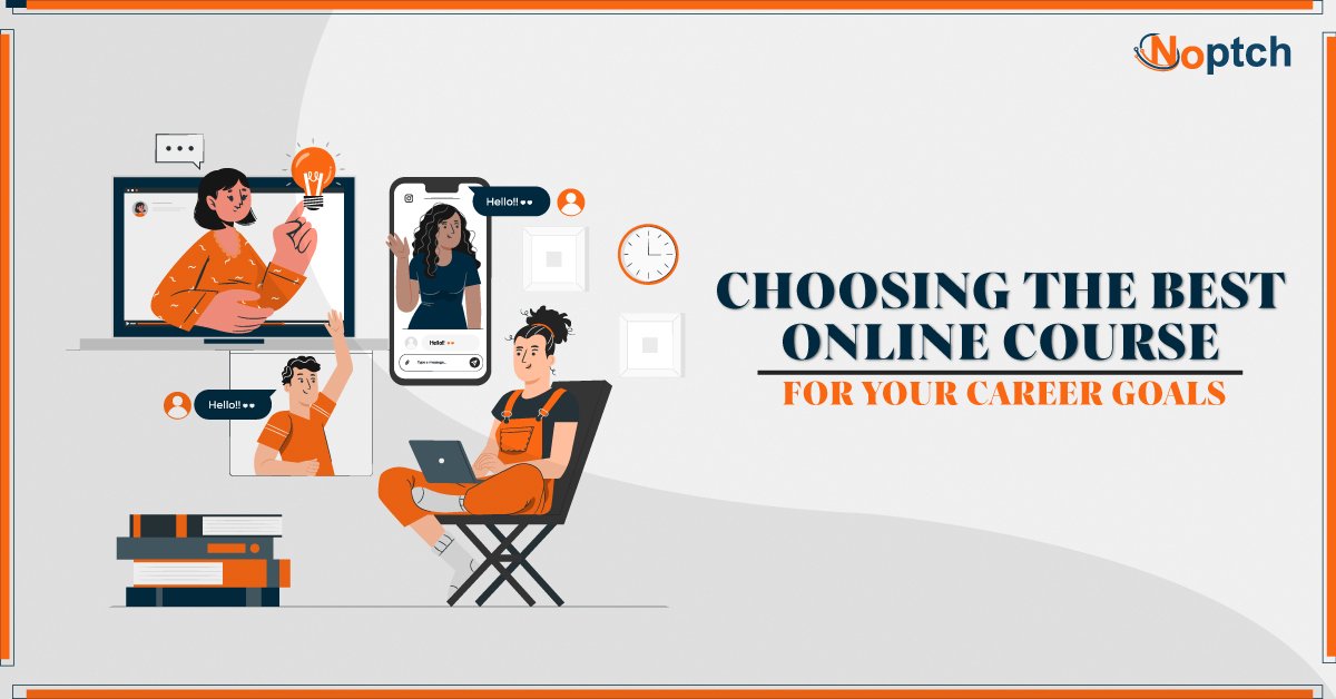 Choosing the Best Online Course for Your Career Goals